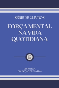 Paperback For?a Mental Na Vida Quotidiana: s?rie de 2 livros [Portuguese] Book