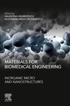 Paperback Materials for Biomedical Engineering: Inorganic Micro- And Nanostructures Book
