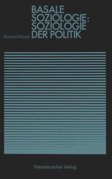 Paperback Basale Soziologie: Soziologie Der Politik [German] Book