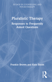 Hardcover Pluralistic Therapy: Responses to Frequently Asked Questions Book