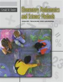 Paperback Elementary Mathematics and Science Methods: Inquiry Teaching and Learning Book