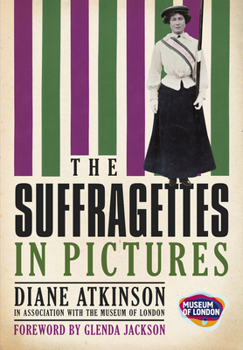 Paperback The Suffragettes: In Pictures Book