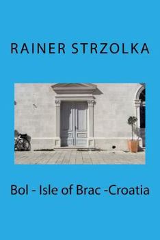 Paperback Bol - Isle of Brac -Croatia Book