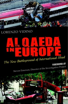 Hardcover Al Qaeda in Europe: The New Battleground of International Jihad Book