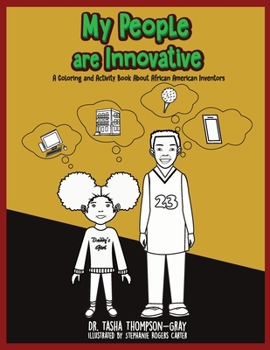 Paperback My People are Innovative: A Coloring and Activity Book About African American Inventors Book