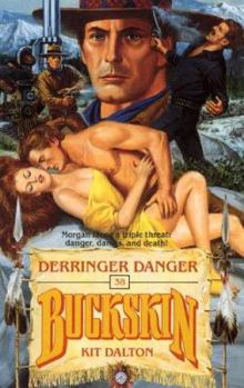 Derringer Danger - Book #38 of the Buckskin