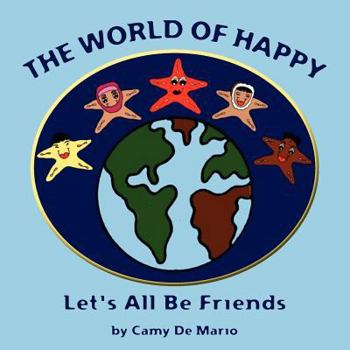 Paperback The World of Happy: Let's All be Friends Book