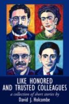 Paperback Like Honored and Trusted Colleagues Book