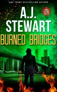 Burned Bridges (John Flynn Thrillers) - Book #2 of the John Flynn