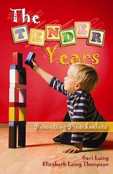 Paperback The Tender Years: Parenting Preschoolers Book