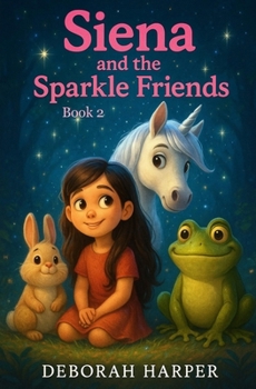Paperback Siena and the Sparkle Friends Book 2 Book
