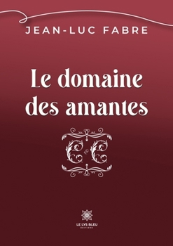 Paperback Le domaine des amantes [French] Book
