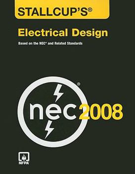 Paperback Stallcup's Electrical Design: Based on the NEC and Related Standards Book