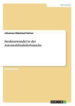 Paperback Strukturwandel in der Automobilzulieferbranche [German] Book