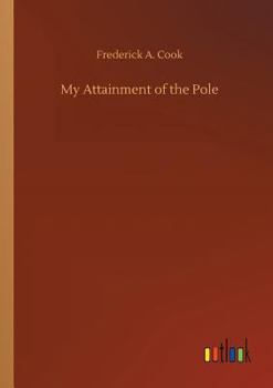 Paperback My Attainment of the Pole Book