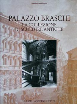 Hardcover Palazzo Braschi: La Collezione Di Sculture Antiche [Italian] Book