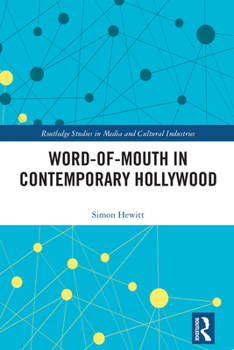 Hardcover Word-Of-Mouth in Contemporary Hollywood Book