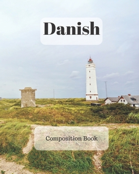 Danish Composition Book: a college ruled notebook for your exercises, assignments and notes
