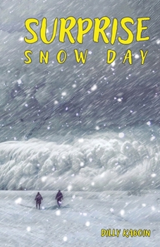 SURPRISE SNOW DAY