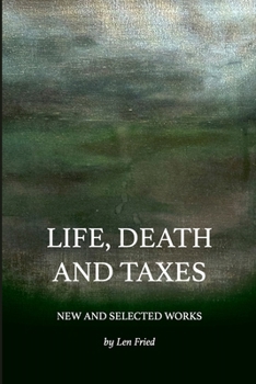 Paperback Life, Death and Taxes: New and Selected Works Book