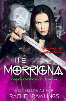 Paperback The Morrigna: A Maurin Kincaide Novel Book