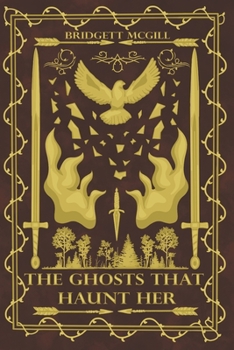 Paperback The Ghosts That Haunt Her Book
