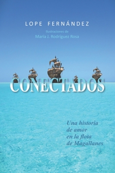 Paperback Conectados: Una historia de amor en la flota de Magallanes [Spanish] Book
