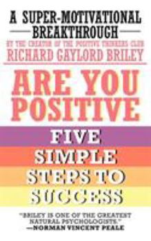 Paperback Are You Positive: Five Simple Steps to Success Book