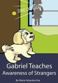 Paperback Gabriel Teaches Awareness of Strangers Book