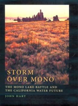 Hardcover Storm over Mono: The Mono Lake Battle and the California Water Future Book