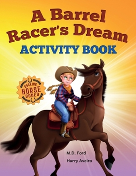 Paperback A Barrel Racer's Dream Activity Book: For kids age 4 and up Book