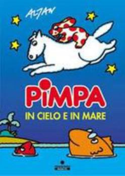 Hardcover Pimpa in Cielo E in Mare Book