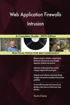 Paperback Web Application Firewalls Intrusion A Complete Guide - 2019 Edition Book