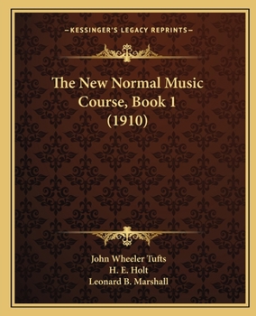 Paperback The New Normal Music Course, Book 1 (1910) Book