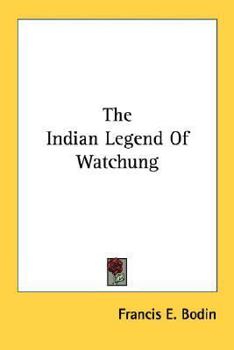 Paperback The Indian Legend Of Watchung Book