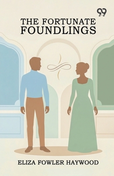 The Fortunate Foundlings