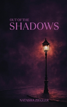 Out of the Shadows