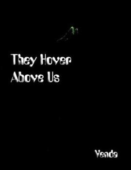 Paperback They Hover Above Us Book