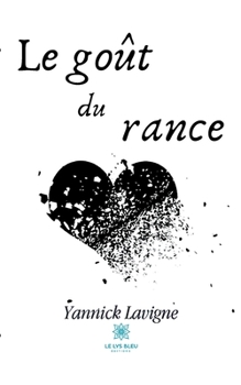 Paperback Le go?t du rance [French] Book