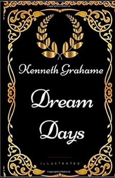 Dream Days Illustrated