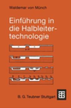 Paperback Einführung in Die Halbleitertechnologie [German] Book