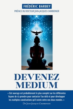 DEVENEZ MÉDIUM (French Edition)