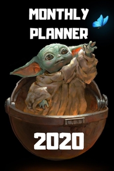 Paperback Baby Yoda Monthly Planner 2020: Star Wars Baby Yoda The Mandolorian Monthly Planner Book