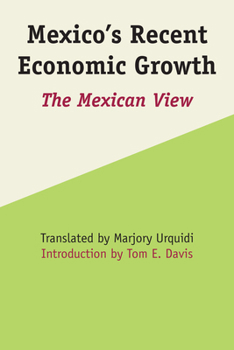 Paperback Mexico's Recent Economic Growth: The Mexican View Book