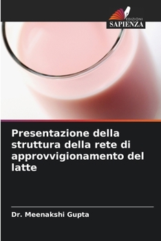 Paperback Presentazione della struttura della rete di approvvigionamento del latte [Italian] Book