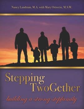 Paperback Stepping TwoGether: Building a Strong Stepfamily Book