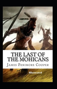 Paperback The Last of the Mohicans Illustrated Book