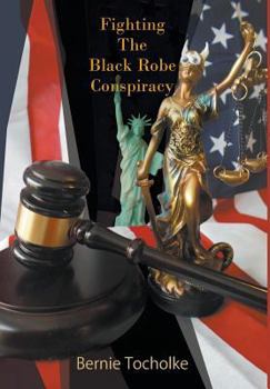 Hardcover Fighting The Black Robe Conspiracy Book