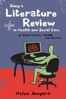 Paperback Doing a Literature Review in Health and Social Care: A Practical Guide Book