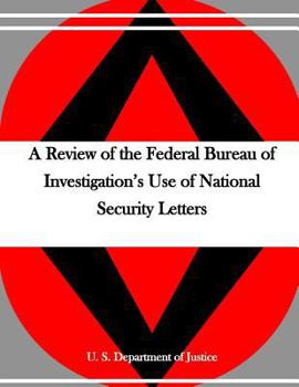 A Review of the Federal Bureau of Investigation's Use of National Security Letters
